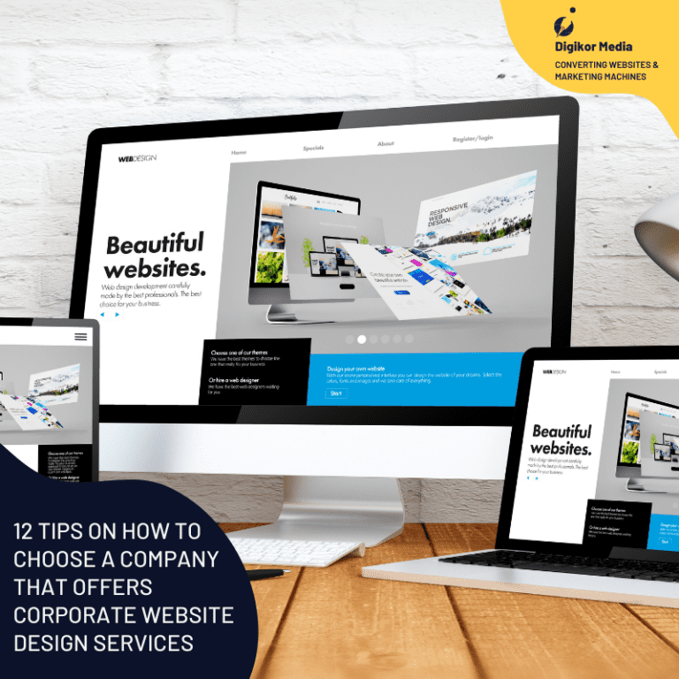 ​​12 Tips on How to Choose a Company That Offers Corporate Website Design Services